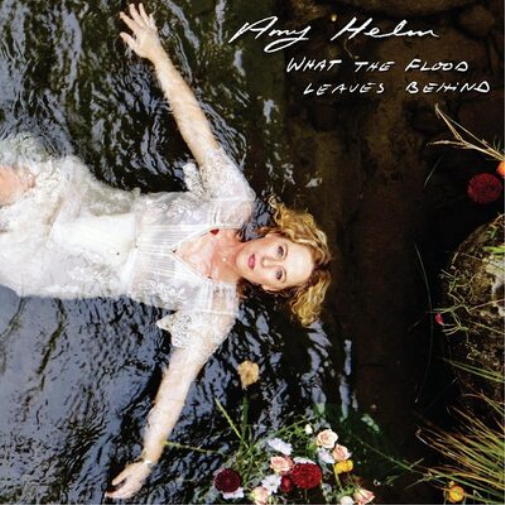 Amy Helm What the Flood Leaves Behind (Vinyl LP) 12" Album