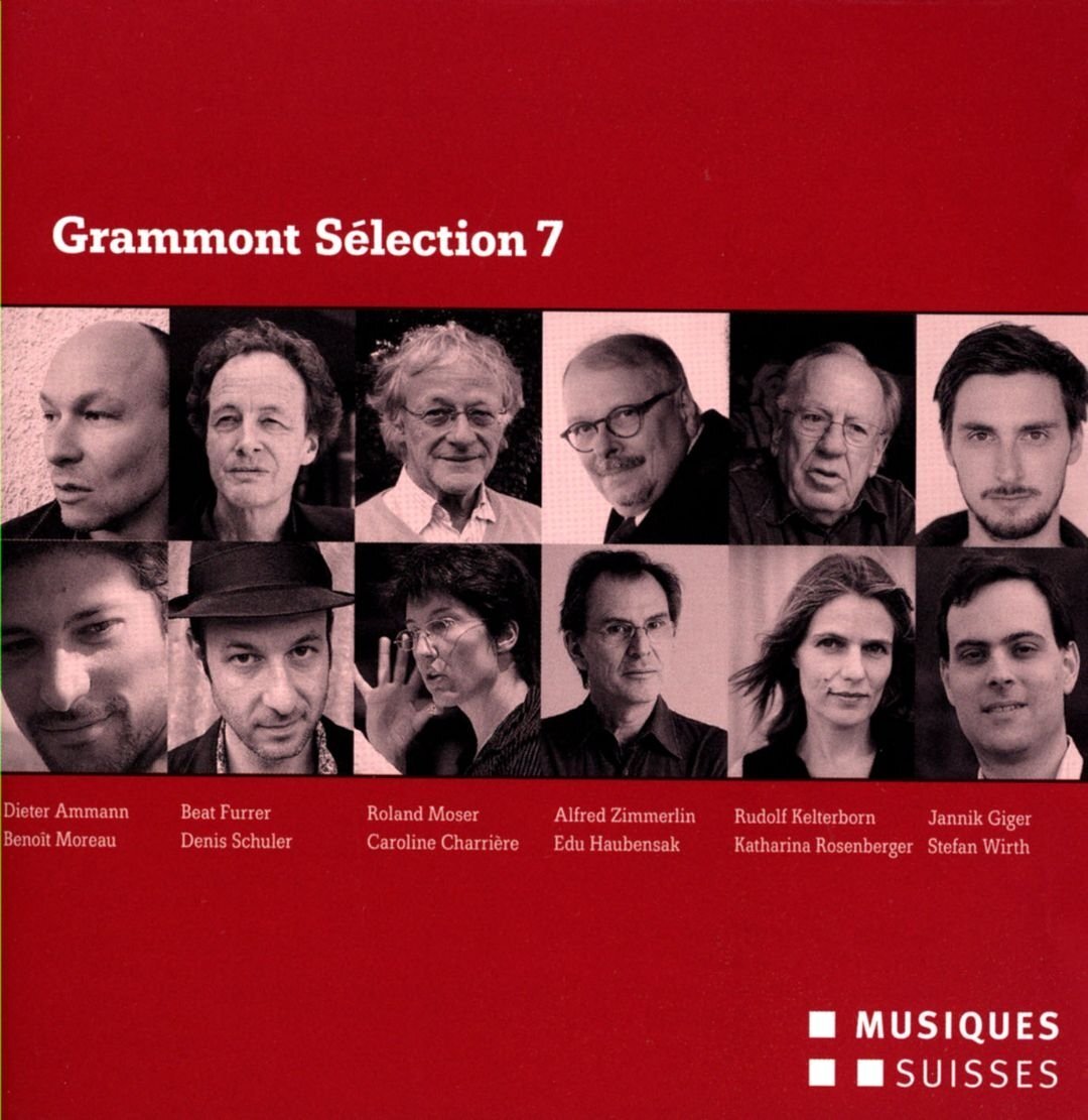 AMMANN / FURRER / MOSER / ZI Grammont Selection 7-Swiss World Premieres of (CD)