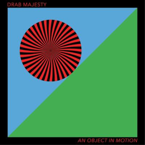 DRAB MAJESTY AN OBJECT IN MOTION (Vinyl LP) 12" EP Coloured Vinyl