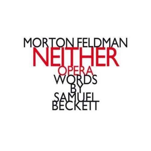Morton Feldman Morton Feldman: Neither (CD) Album