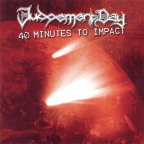 40 Minutes To Impact - Judgment Day (Audio CD)