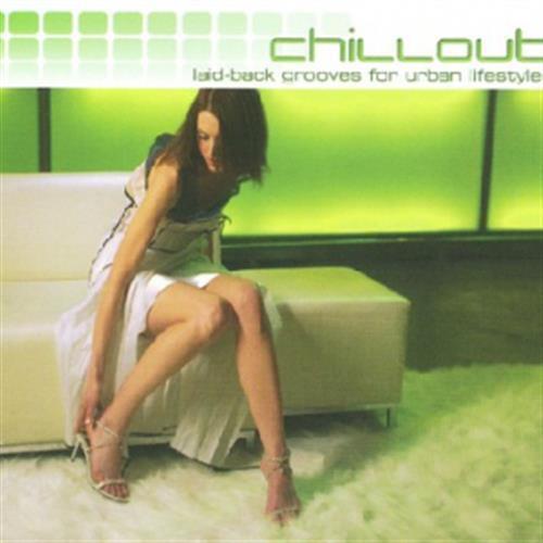 Chillout Laid Back Grooves for Urban Lifestyle - Various Artists (Audio CD)