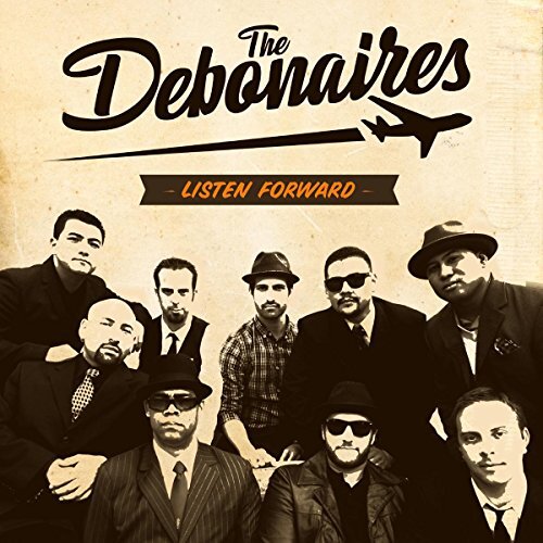 Debonaires Listen Forward CD NUOVO