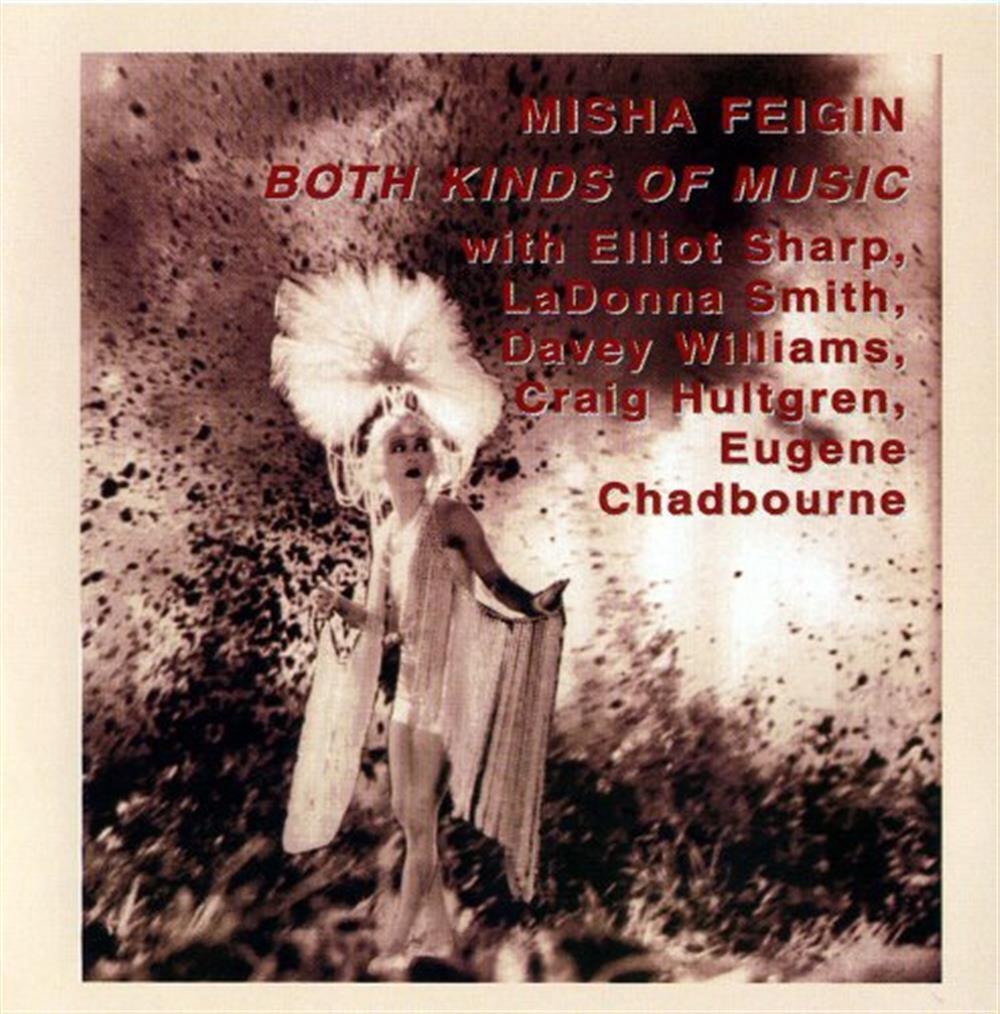 Both Kinds Of Music - Misha Feigin (Audio cd)