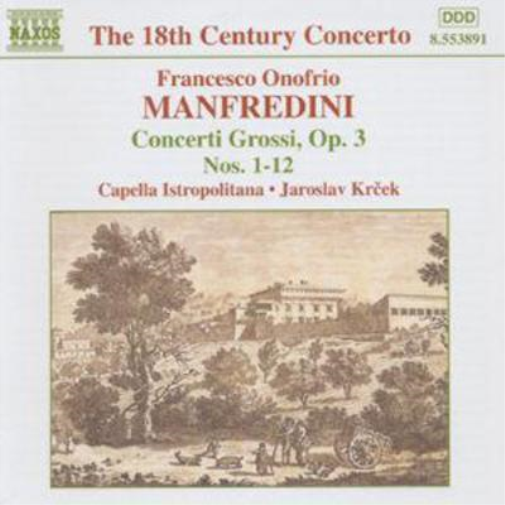 Francesco Onofrio Manfredini CONCERTI GROSSI  OPUS 3 - NOS. 1 - 12 (CD) Album