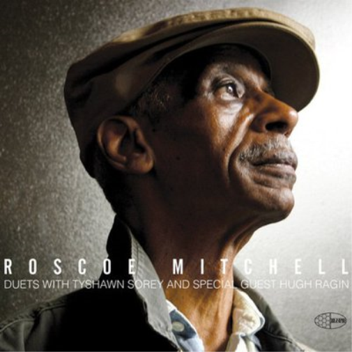 Roscoe Mitchell Duets With Tyshawn Sorey: And Special Guest Hugh Ragin (CD)