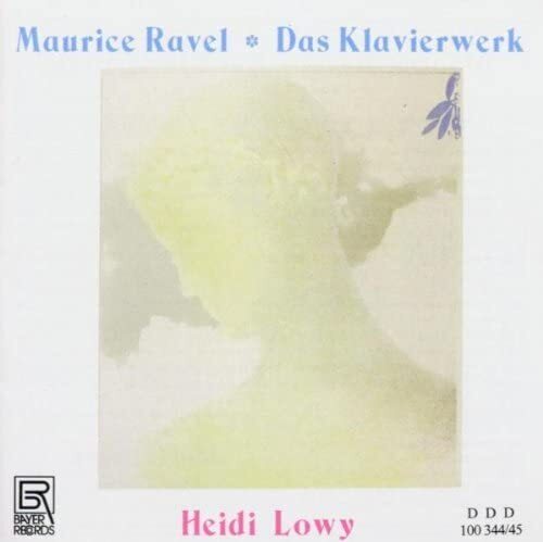 Lowy, Heidi Maurice Ravel: Complete Piano Works (CD)