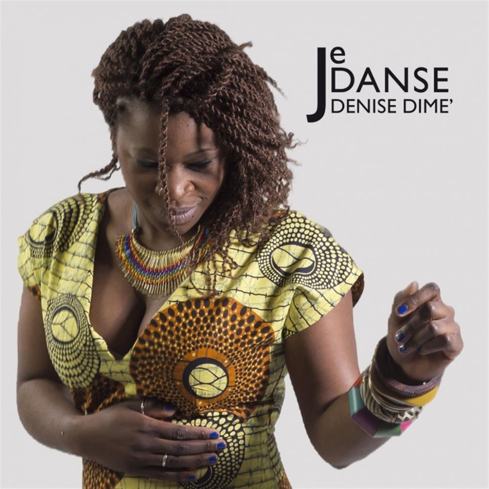 Je Danse - Dime' Denise (Audio CD)
