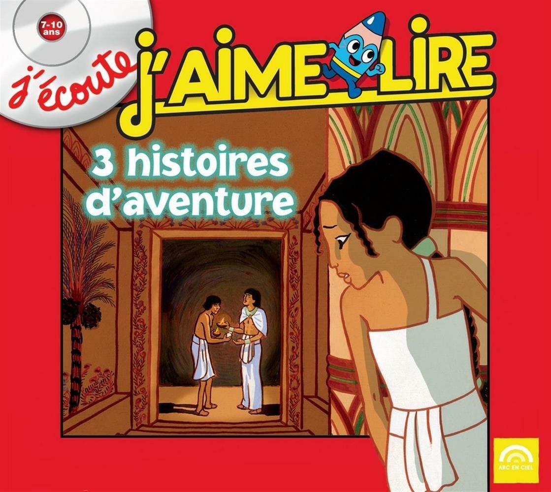 J'Ecoute, J'Aime Lire - 3 Histoires D'Aventure (7-10 Ans) - AA.VV.