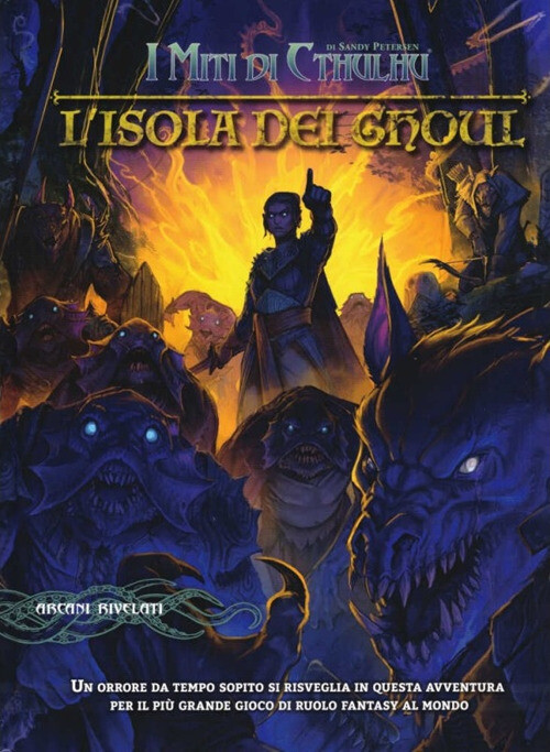 I miti di Cthulhu. L'Isola dei Ghoul. Avventura per personaggi dal 1° al 1...