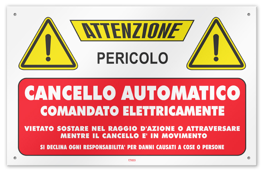 Cartello vinile 4 fori "Attenzione Cancello Automatico comandato elettricamente"