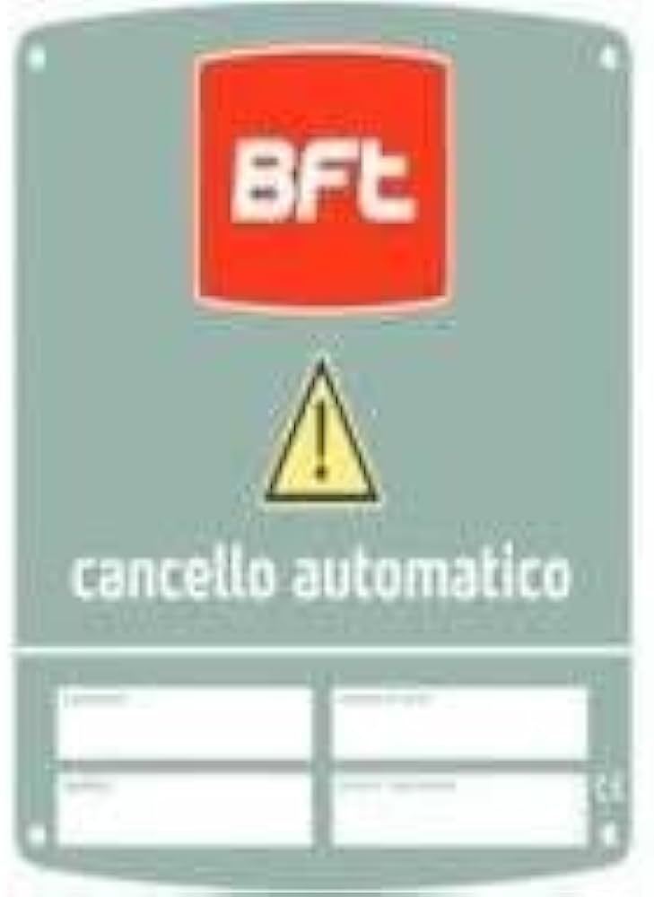 Bft BFT D831081 CMS ITALIA BFT 180X180 CARTELLO AVVERT