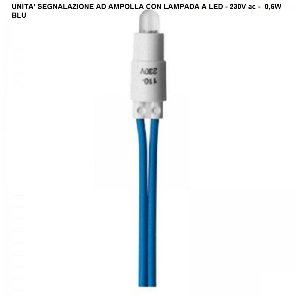 LAMPADA SPIA LED BLU 230Vac  SEGNALAZIONE compatibile gewiss bticino cavo cm 13