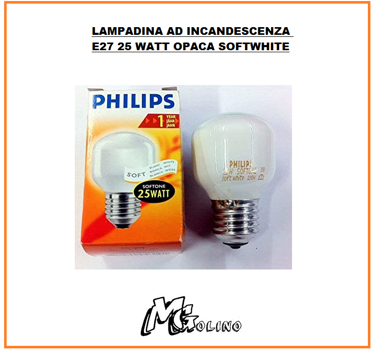 LAMPADINA PHILIPS E27 AD INCANDESCENZA  25 WATT SOFTONE SOFTWHITE BIANCOLATTE