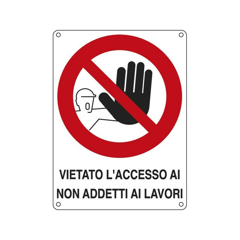 Cartello alluminio 27x37 cm. 'Vietato l'accesso ai non addetti ai lavori'