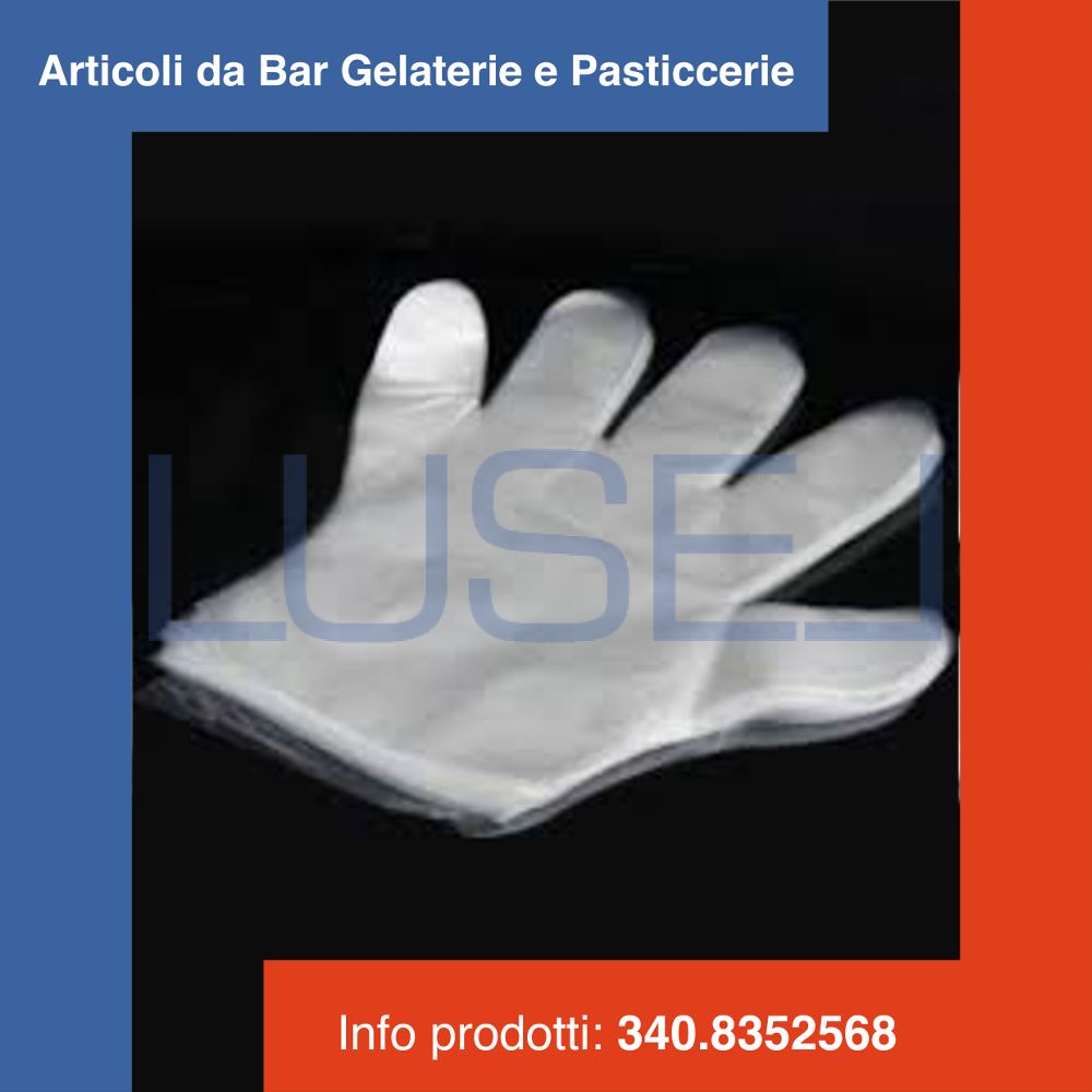 PZ 4000 GUANTI MONOUSO IN POLIETILENE PER ALIMENTI MISURA UNICA PLASTICA LEGGERA