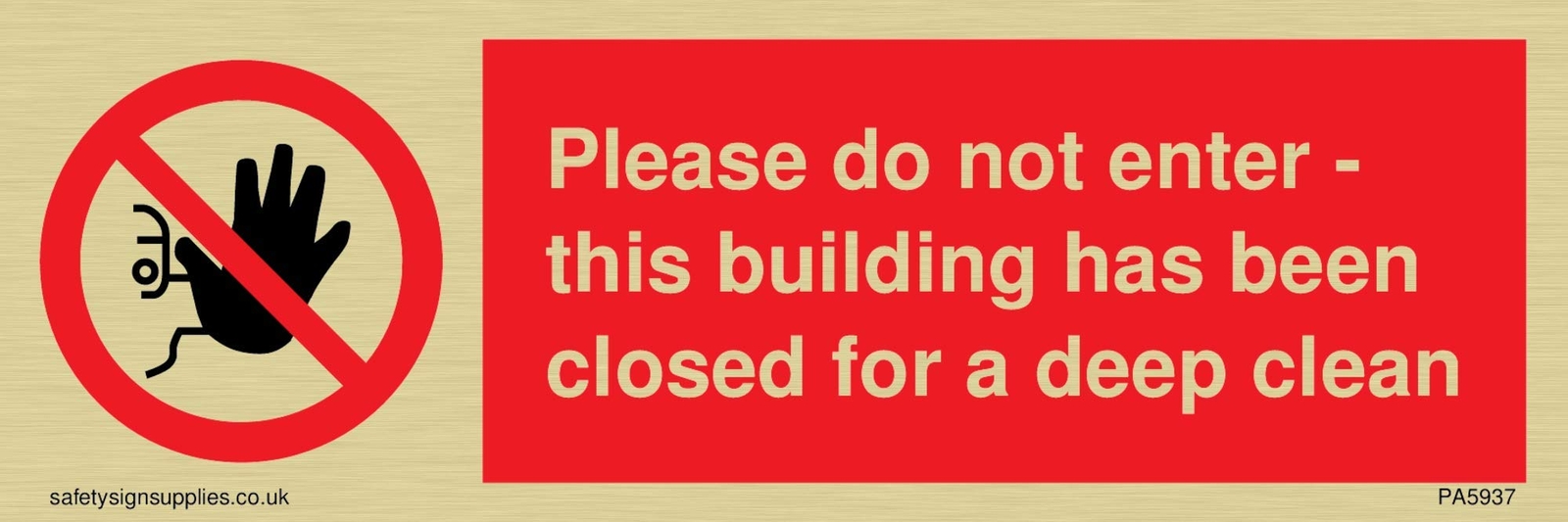 Please do not enter - this building has been closed for a deep clean sign - Plas