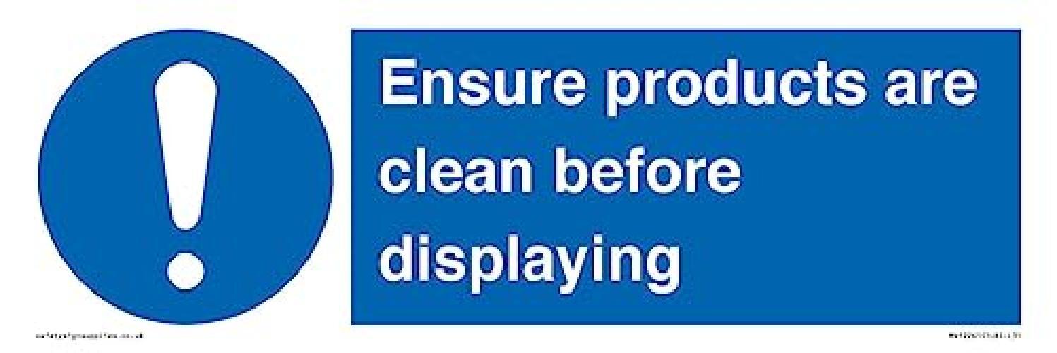 Cartello con scritta "ensure products are clean before displaying" (lingua itali