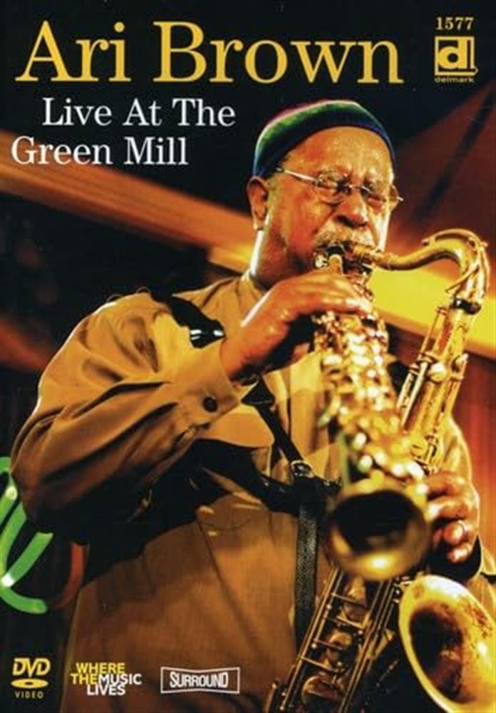 Ari Brown: Live at the Green Mill - Ari Brown