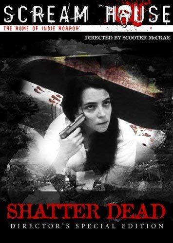 Scream House - Shatter Dead (DVD) Stark Raven Flora Fauna Larry Johnson