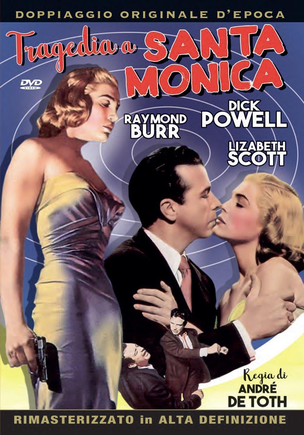 Tragedia A Santa Monica - Andre' De Toth