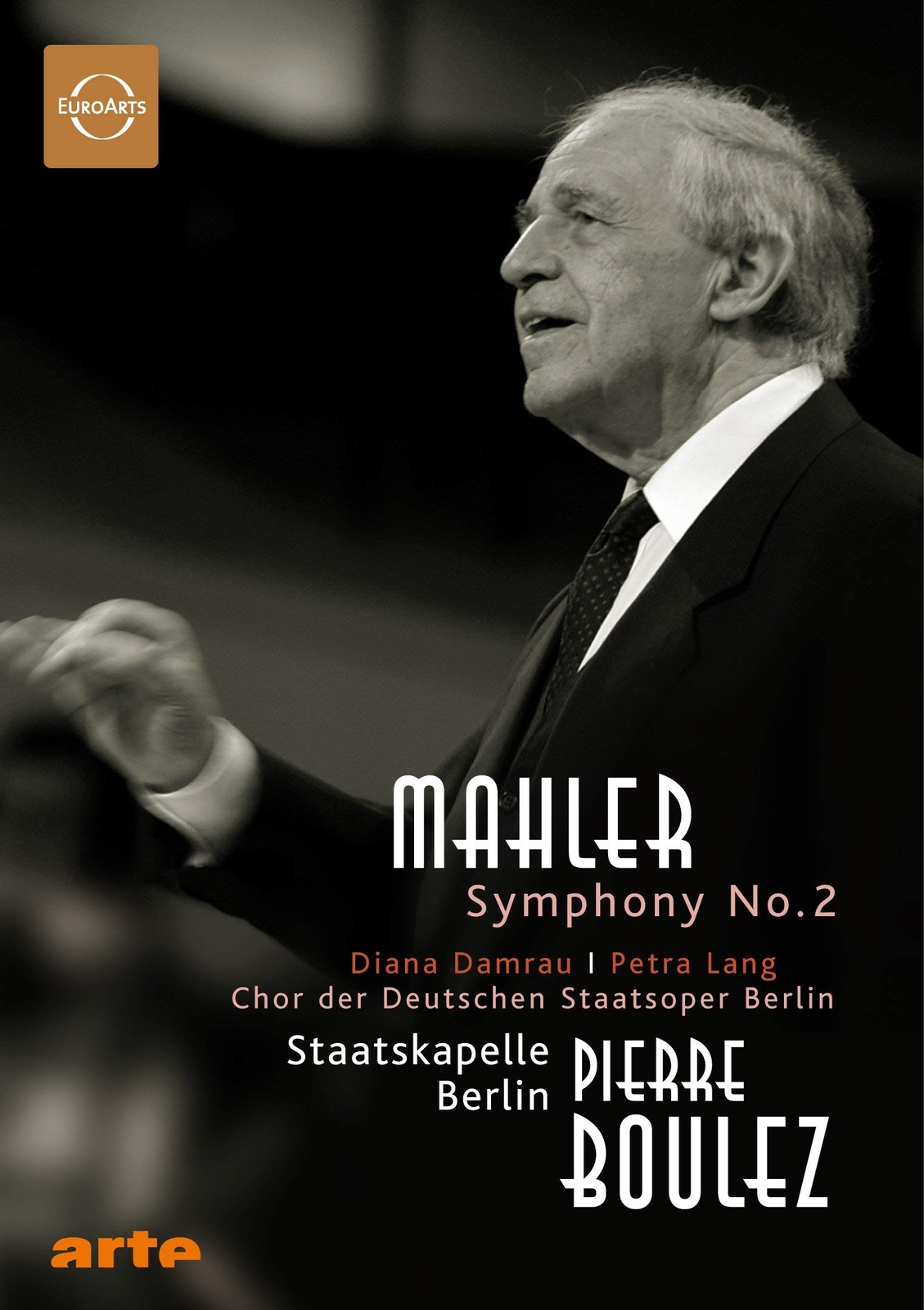Pierre Boulez conducts Mahler: Symphony No.2 (DVD) Diana Damrau Petra Lang