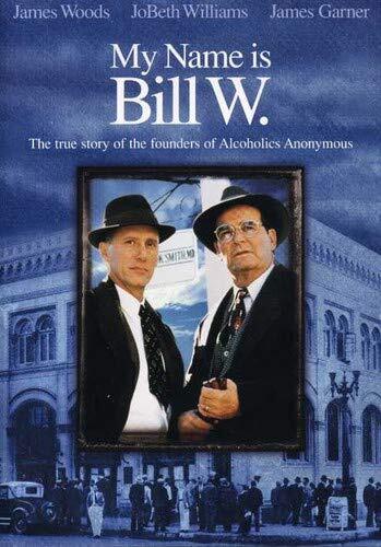 My Name Is Bill W (DVD) James Woods JoBeth Williams James Garner Gary Sinise