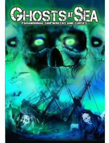 Ghosts At Sea: Paranormal Shipwrecks And Curses (DVD) Various