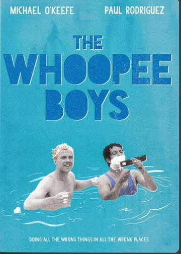 The Whoopee Boys (DVD) Paul Rodriguez Michael O'Keefe Denholm Elliott