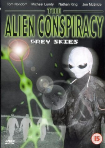 The Alien Conspiracy - Grey Skies (DVD)