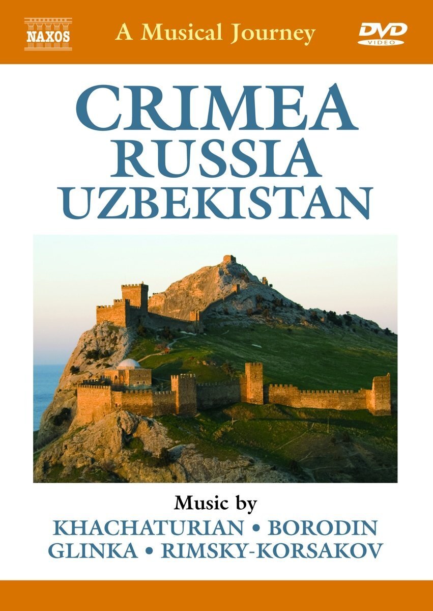 Naxos Travelogue   Uzbekistan   Crimea   Russia (DVD) Glinka