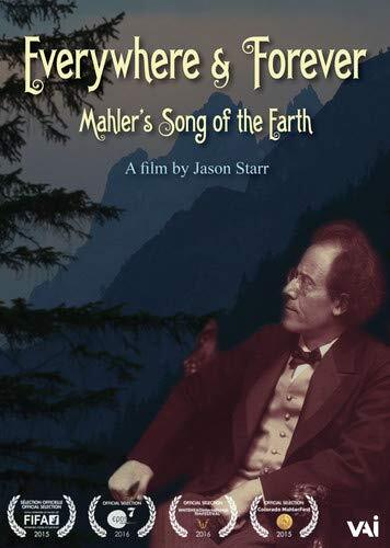 Everywhere & Forever: Mahler's Song of the Earth (DVD) Paul Groves