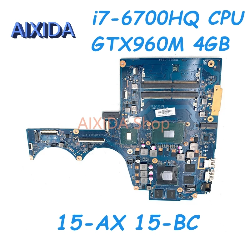 Scheda Madre Aixida Dag35Amb8E0 856678-601 856678-001 Per Scheda Madre Per Laptop Hp 15-Ax 15-Bc Sr2Fq I7-6700Hq Gtx 960M Gpu Test Completo