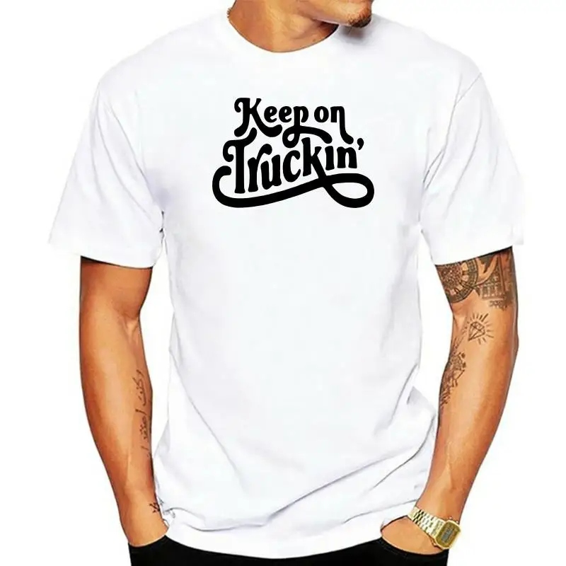Keep On Truckin Mens Trucking T Shirt Truck Driver Truck Cab Accessori Trucker