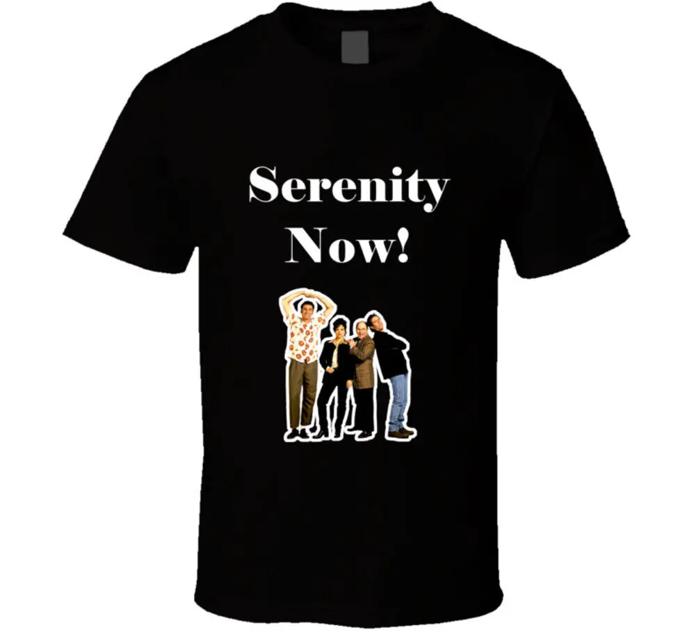 Serenity Now! Maglietta Con Citazione Seinfeld Tv Show