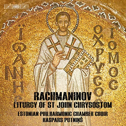 Sergei Rachmaninov: Liturgy Of St John Chrysostom