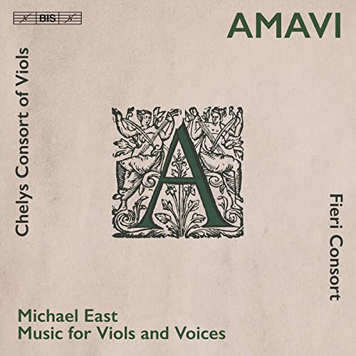 Amavi - Music For Viols And Voices By Michael East (Sacd)