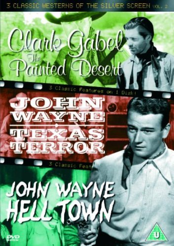 3 Classic Westerns Of The Silver Screen - Vol. 2 - The Painted Desert / Hell Town / Texas Terror [Dvd] [Edizione: Regno Unito]