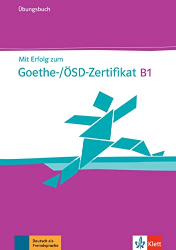 Mit Erfolg Zum Goethe Zertifikat B1 + Cd [Lingua Tedesca]: Ubungsbuch B1 Mit Cd (Fur Goethe-/Osd-Ze
