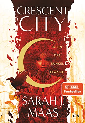 Crescent City 01 - Wenn Das Dunkel Erwacht: Romantische Fantasy Der Bestsellerautorin