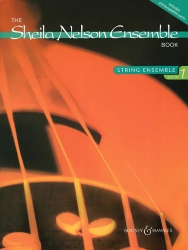 Sheila Nelson Ensemble Book: Vol. 1. 4-8 Strings; Piano Ad Libitum. Partition Et Parties.
