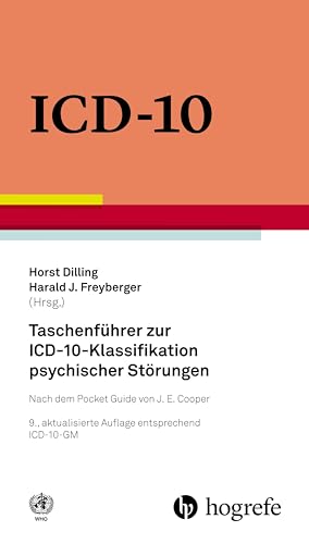 Taschenführer Zur Icd-10-Klassifikation Psychischer Störungen: Mit Glossar Und Diagnostischen Kriterien Sowie Referenztabellen Icd-10 Vs. Icd-9 Und Ic