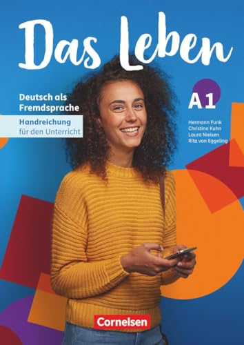 Das Leben. A1: Gesamtband - Unterrichtsvorbereitung: Handreichung Fur Den Unterricht A1