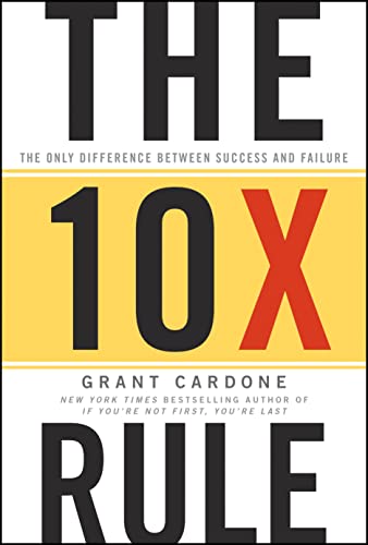The 10X Rule The Only Difference Between Success And Failure, English Version