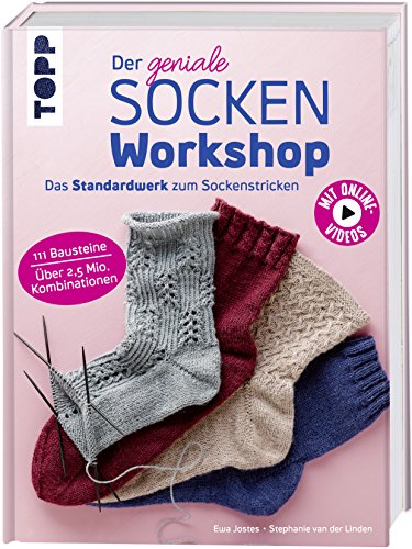 Der Geniale Sockenworkshop: Das Standardwerk Zum Sockenstricken - Mit Online-Videos