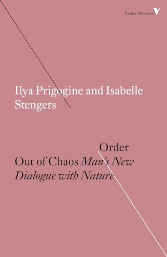 Order Out Of Chaos: Man'S New Dialogue With Nature