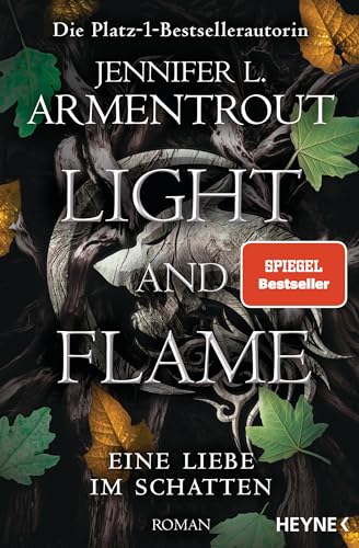 Light And Flame - Eine Liebe Im Schatten: Roman: 2