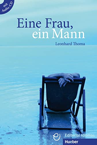 Eine Frau, Ein Mann: Deutsch Als Fremdsprache [Lingua Tedesca]: Deutsch Als Fremdsprache / Buch Mit Audio-Cd