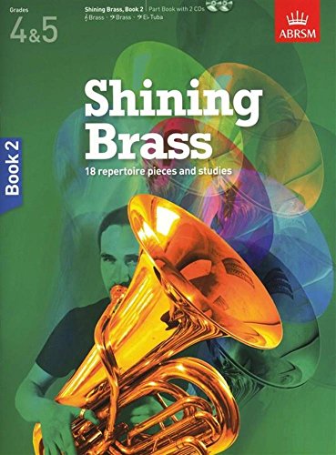 Shining Brass, Book 2: 18 Pieces For Brass, Grades 4 & 5, With 2 Cds
