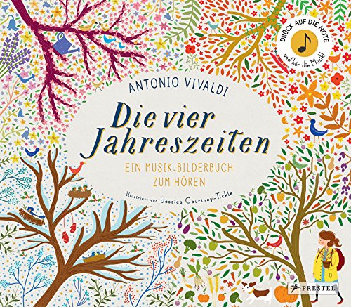 Antonio Vivaldi. Die Vier Jahreszeiten: Ein Musik-Bilderbuch Zum Hören: 1